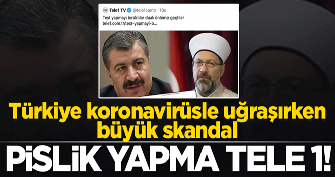 Türkiye korona salgını ile uğraşırken Tele 1 pislik yapma peşinde!