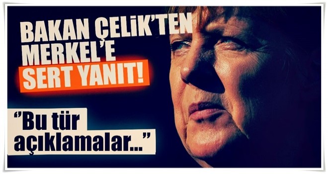 Türkiye'den Merkel'e yanıt! Acelemiz yok