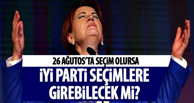 İYİ Parti'yi bekleyen tehlike