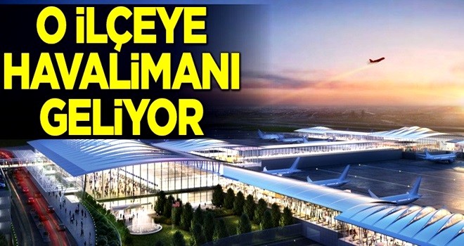 Çeşme Alaçatı'ya havalimanı geliyor