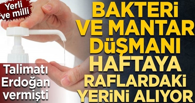 Talimatı Cumhurbaşkanı Erdoğan vermişti! Borlu el dezenfektanı ‘BOREL’ haftaya raflarda