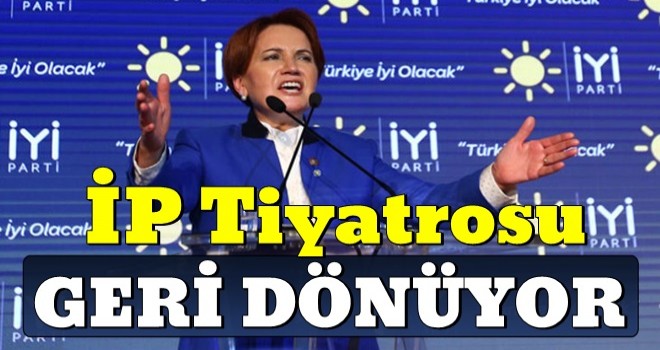 'Meral Akşener İP liderliğine dönüyor' iddiası