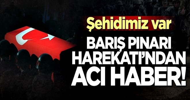 Barış Pınarı Harekatı'ndan acı haber! Ahmet Topçu şehit düştü