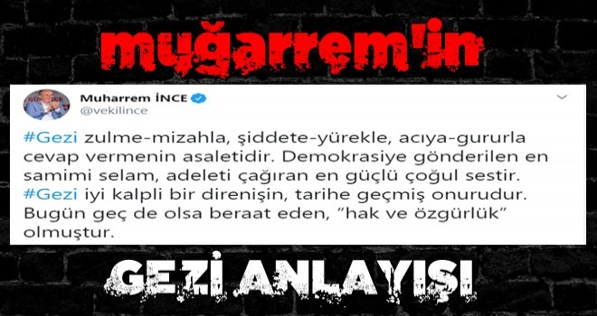 Muharrem İnce'nin 'Gezi' paylaşımına tepki yağdı