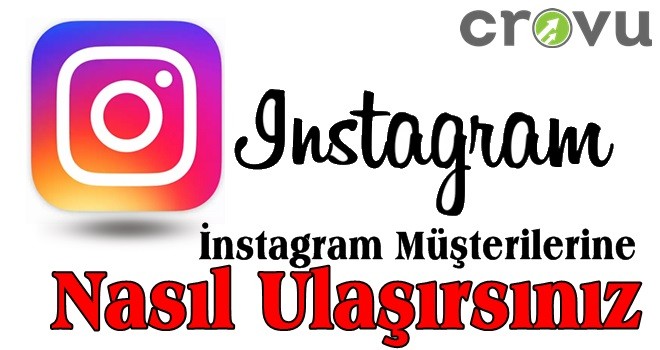 İnstagram müşterilerine nasıl ulaşırsınız