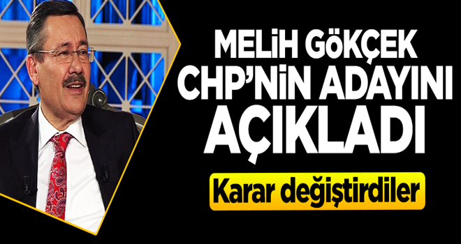 Gökçek CHP'nin adayını açıkladı