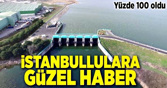 İstanbullulara müjde! Yüzde 100 olarak ölçüldü .