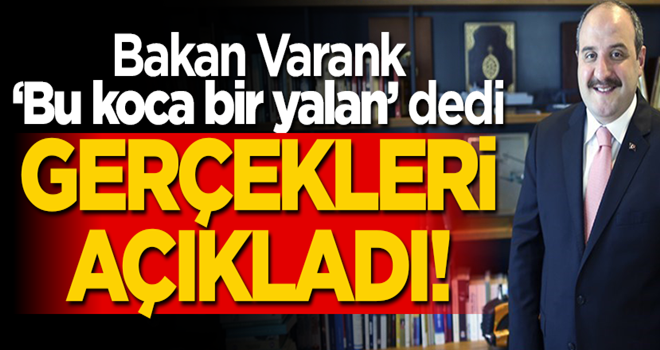 Bakan Varank, “Koca bir yalan” dedi, gerçeği açıkladı!