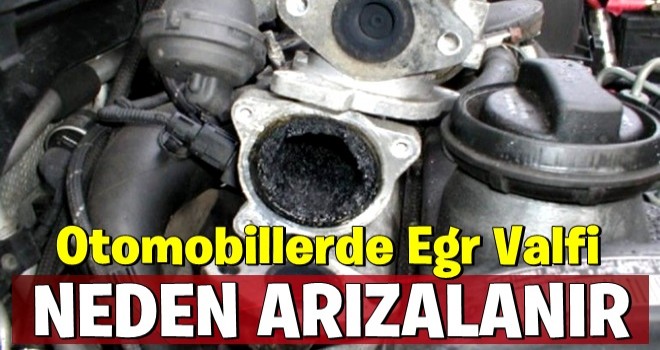 Otomobillerde Egr Valfi Neden Arızalanır? Onarımı Nasıl Yapılabilir?