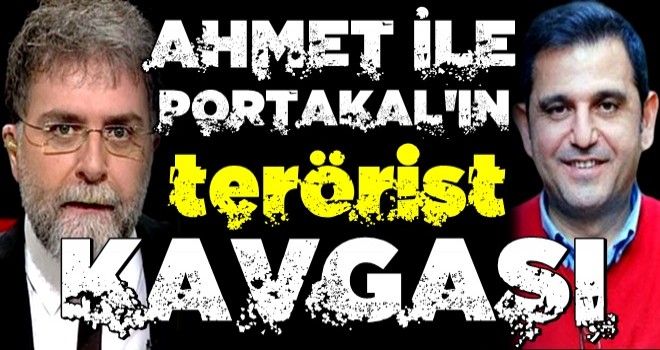 Ahmet Hakan ile Fatih Portakal arasında 'terörist' kavgası!