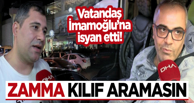 Vatandaş İmamoğlu'na isyan etti: Zamma kılıf aramasın