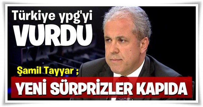 Şamil Tayyar açıkladı: Yeni sürprizler kapıda