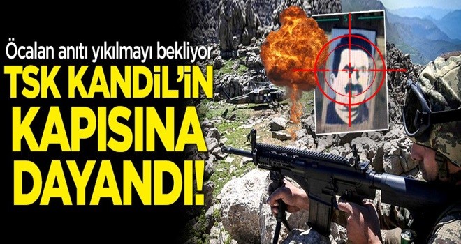 TSK Kandil'in kapısına dayandı!