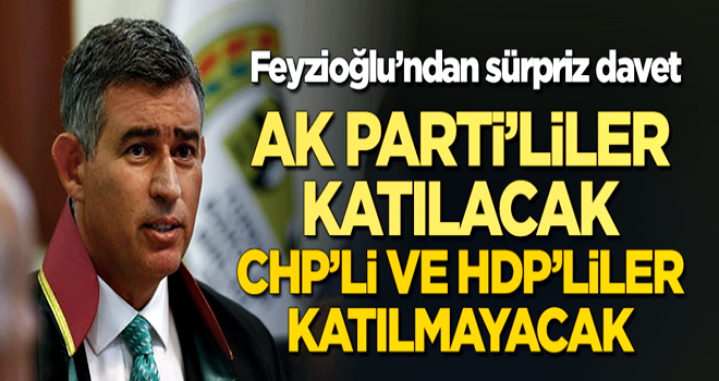 Feyzioğlu'nda 90 milletvekiline davet: AK Partililer katılacak, CHP'li ve HDP'liler katılmayacak