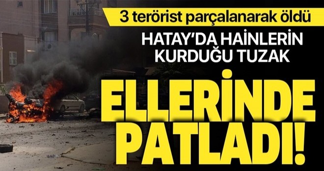 Hatay Reyhanlı'da bombalı araç patladı: 3 terörist öldü .