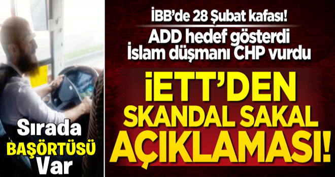 İBB'de 28 Şubat kafası! ADD hedef gösterdi, İslam düşmanı CHP vurdu