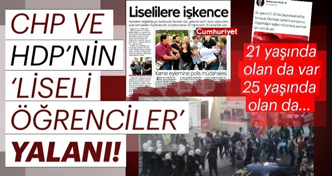 CHP ve HDP'nin “Liseli öğrenciler” yalanı