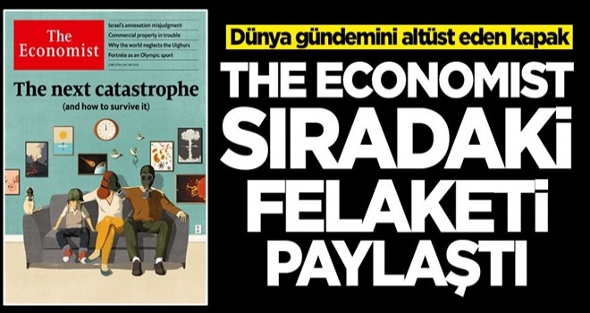 Yine piyasaya çıktılar! The Economist sıradaki felaketi açıkladı