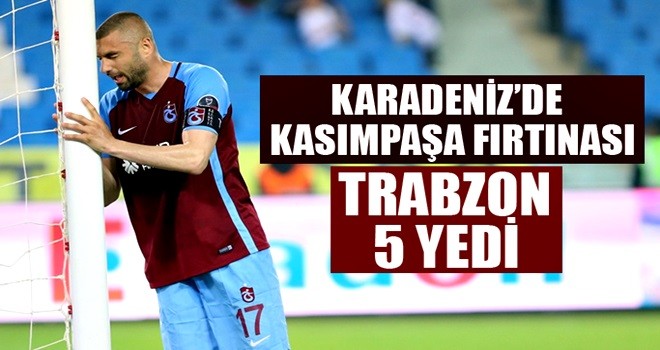 Trabzonspor'a Kasımpaşa darbesi! 5 gol yediler