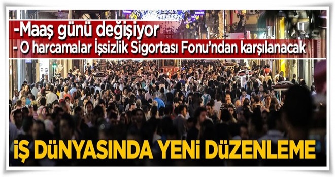 İş dünyasında yeni düzenleme