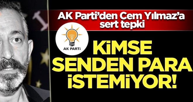 AK Parti’den komedyen Cem Yılmaz’a sert tepki: Kimse senden para istemiyor