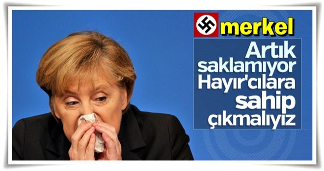 Angela Merkel hayırcılara göz kırptı