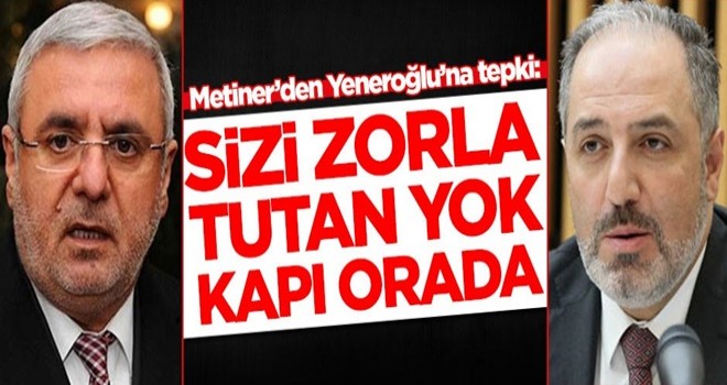 Mehmet Metiner'den Mustafa Yeneroğlu'na çok sert tepki: Sizi zorla tutan yok, kapı orada