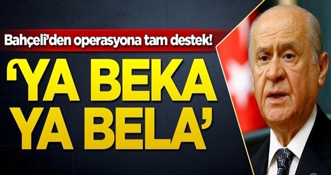 Bahçeli'den flaş sözler: Ya beka ya bela