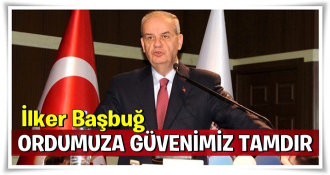 İlker Başbuğ'dan Zeytin Dalı Harekatı İçin İlk Yorum: Ordumuza Güvenimiz Tamdır