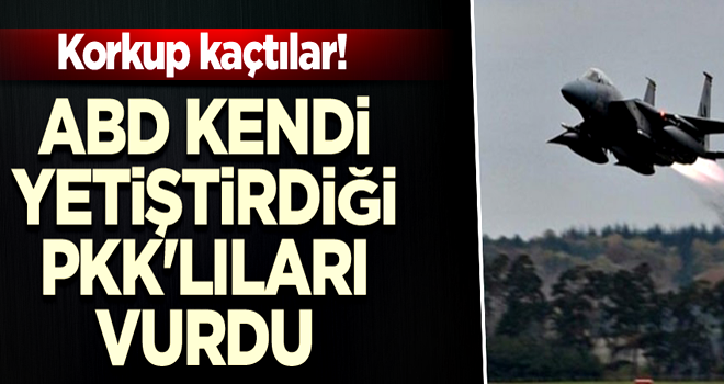 Korkup kaçtılar! ABD kendi yetiştirdiği PKK'lıları vurdu