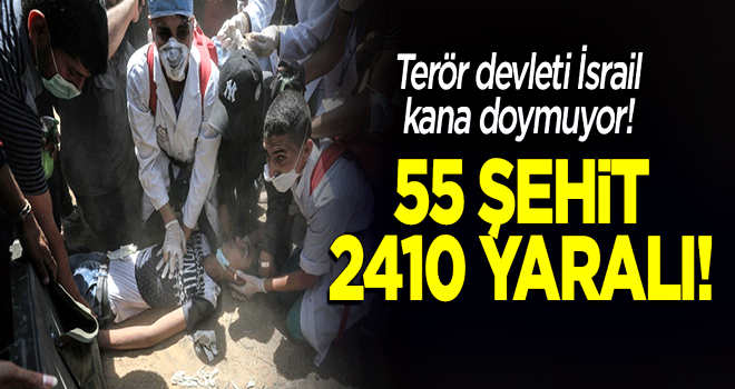 Gazze Şeridi'nde şehit sayısı 55'e yükseldi!