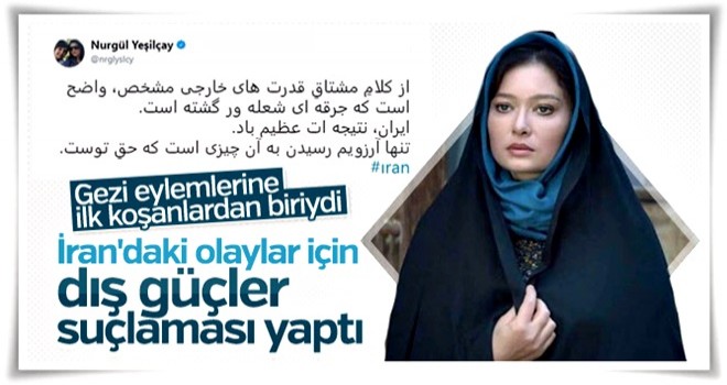 Nurgül Yeşilçay'dan İran paylaşımı