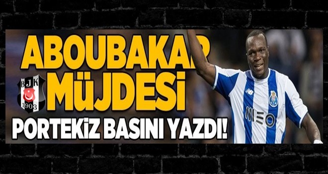 Aboubakar müjdesi! Portekiz basını yazdı .