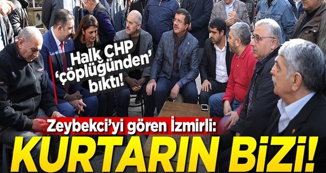 Zeybekci'yi gören İzmirli: Kurtarın bizi!