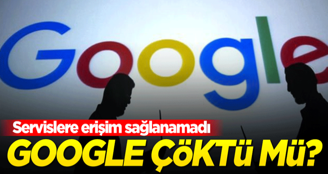 Google servislerinde kısa süreli aksaklık meydana geldi