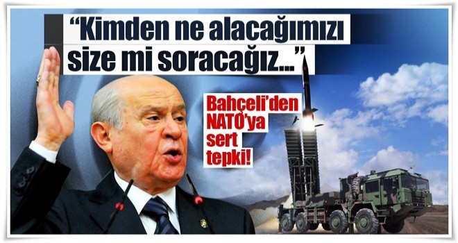 Bahçeli'den NATO'ya sert tepki!