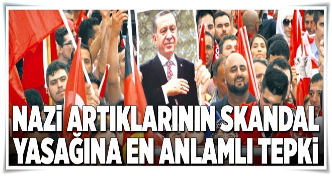 Alman yasağına en anlamlı tepki .