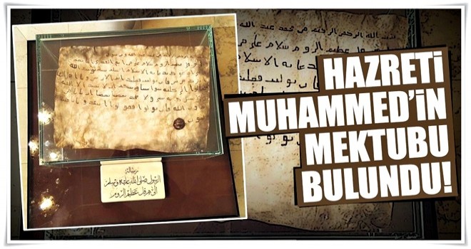 Hazreti Muhammed’in mektubu bulundu!.