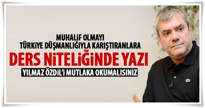 Yılmaz Özdil'den okunması gereken yazı