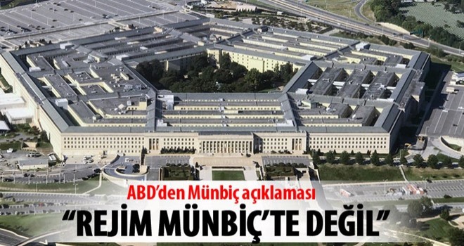 Pentagon: Münbiç'te askeri nitelikli değişiklik yok