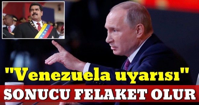 Son dakika: Rusya'dan ABD'ye flaş Venezuela uyarısı .