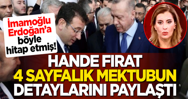 Hande Fırat, 4 sayfalık mektubun detaylarını paylaştı