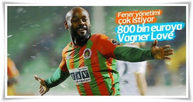 F.Bahçe yönetimi Vagner Love'u istiyor