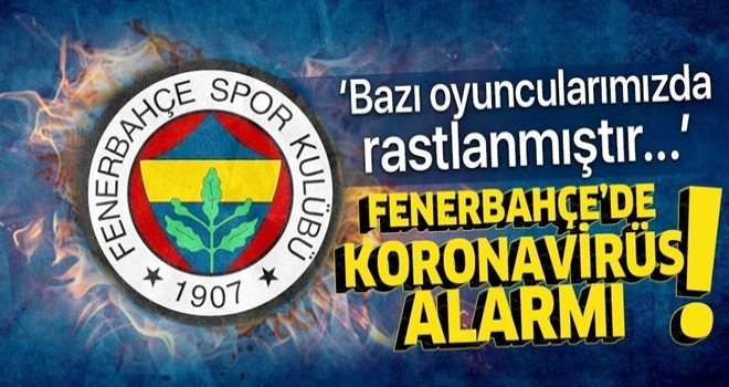 Fenerbahçe Beko'da koronavirüs belirtisi!