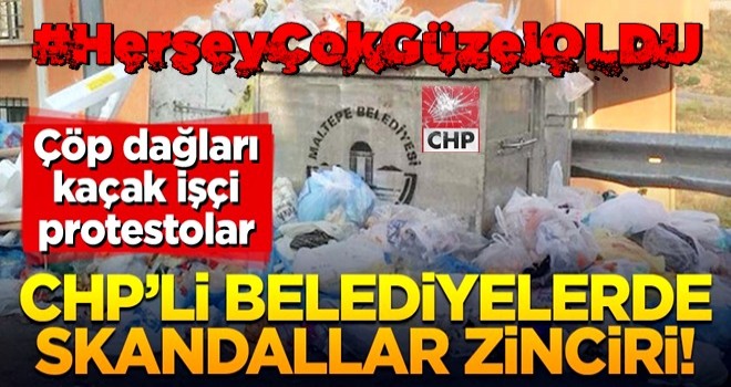 CHP’li belediyede skandallar zinciri! Çöp dağları, kaçak işçi, protestolar