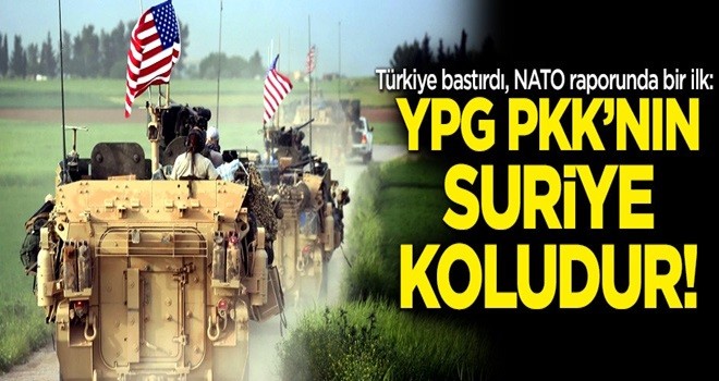 NATO raporunda bir ilk: YPG PKK'nın Suriye koludur!