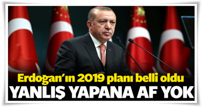 Erdoğan net konuştu: Yanlış yapana af yok