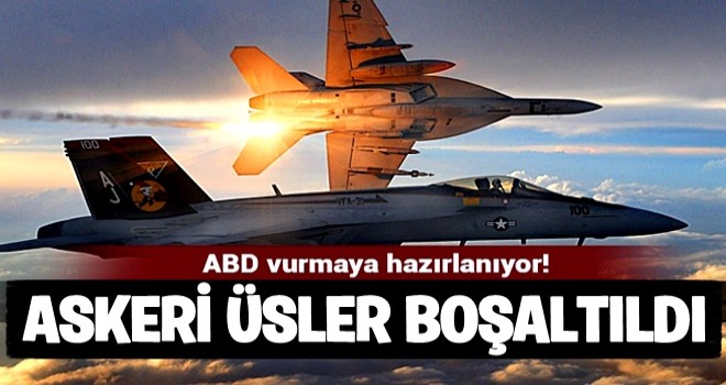 ABD vurmaya hazırlanıyor!