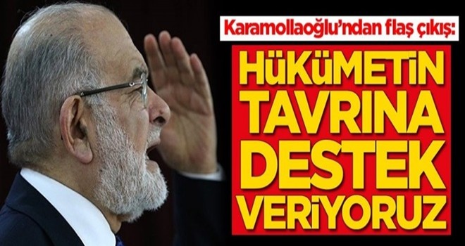 Temel Karamollaoğlu'ndan flaş çıkış: Hükümetin tavrına destek veriyoruz