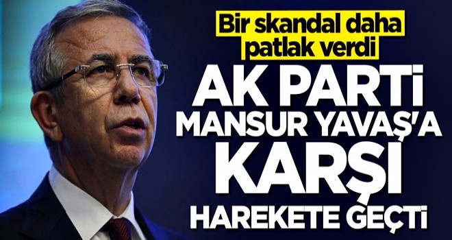 AK Parti'den flaş Mansur Yavaş hamlesi